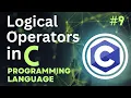 Logical Operators in C Tutorial-9
