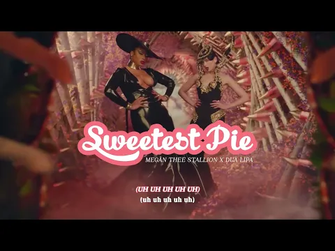 Download MP3 Vietsub | Sweetest Pie - Megan Thee Stallion, Dua Lipa | Lyrics Video