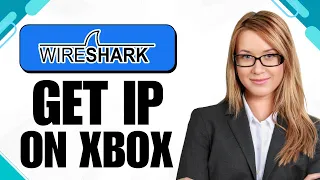 How to Use Wireshark to Get IP on Xbox 2025