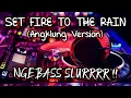 Download Lagu DJ VIRAL!!! SET FIRE TO THE RAIN - SANTUYY ENAK DIDENGAR (ANGKLUNG VERSION) - DJ TERBARU 2020