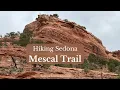Mescal Trail in Sedona Arizona