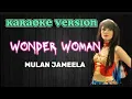 Download Lagu WONDER WOMAN - MULAN JAMEELA ( KARAOKE VERSION ) #karaoke #popular