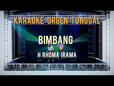 Download MP3 BIMBANG / H RHOMA IRAMA / KARAOKE ORGEN TUNGGAL