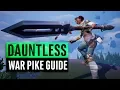 Dauntless War Pike Tutorial Weapon Guide 2019 Spear