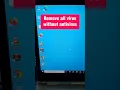 How to remove all virus from laptop without antivirus