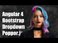 Angular 4 Bootstrap dropdown require Popper js