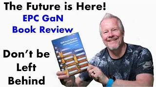 Download GaN The Future has Arrived - EPC GaN Book Review MP3