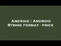 Android Android String format - price
