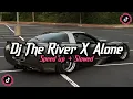 Download Lagu DJ THE RIVER X ALONE X OVER YOU X ENA ENA X ON THE FLOOR BY DJ DANVATA ENAK BANGET COCOK BUAT SANTAI