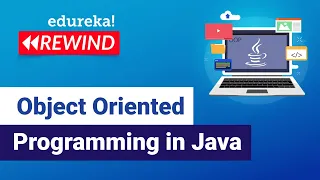 Object Oriented Programming in Java Java OOPs Concepts Edureka Web Dev Rewind - 2