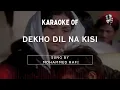 Download Lagu Dekho Dil Na Kisi | Karaoke Song With Lyrics Hindi Old | Hindi Karaoke Shop