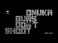 GUNS DON'T SHOOT (Live) - NAONI Orchestra & ONUKA