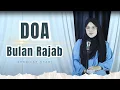 DO’A RAJAB  SYABAN RAMADHAN I - Khanifah Khani