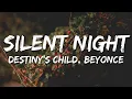 Download Lagu Destiny's Child, Beyonce - Silent Night (Lyrics)
