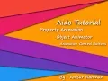 Aide Tutorial Property Animation -