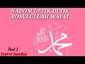 Download Lagu NADOM DETIK DETIK ROSULULLAH WAFAT         (versi Sunda) part 1 ||