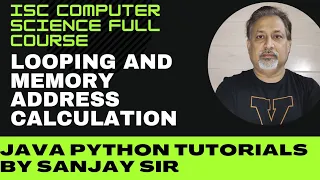 day 5 full course ISC Class 12 LOOP AND MEMORY ADDRESS CALCULATION UNCUT