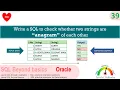 Oracle SQL Practical question Oracle SQL to check whether two strings are anagram of each other