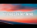 Download Lagu Adam Oh - Trapped In My Mind (Lyrics / Lyric Video)