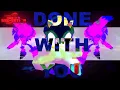 DONE WITH YOU SONIC LMS THE EXECUTION OST ft dyno - 19 Eric Castiglia SPOTIFY RELEASE