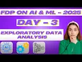 DAY 3 FDP - Exploratory Data Analysis