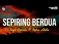 Download Lagu Sepiring Berdua - Tasya Rosmala (LIRIK)