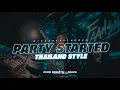 DJ PARTY STARTED - THAILAND STYLE - VIRAL TIK TOK TERBARU