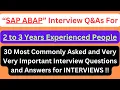 SAP ABAP Interview Q As for 2 to 3 Years Experienced Most Commonly Asked SAP ABAP Interview Q As