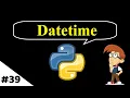 Datetime in Python Python Datetime Machine Learning Tutorial