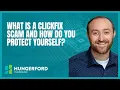 What is a ClickFix Scam and How Do You Protect Yourself