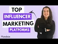 Top 5 Influencer Marketing Platforms - Which One is Best For Your Brand
