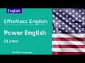 Effortless English P 01 - Power English How to Learn English