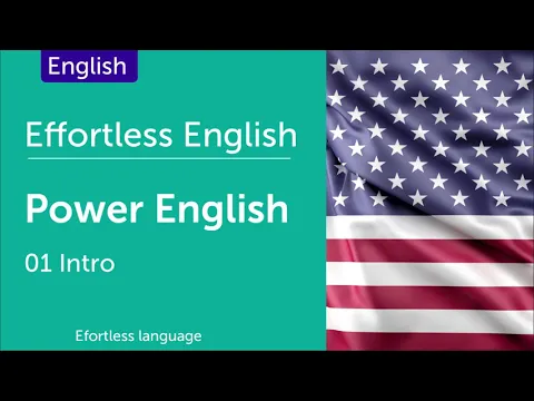 Download MP3 Effortless English P.01 - Power English (How to Learn English) - Intro - Lesson 1