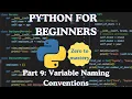 Python for Beginners Part 9 Variable Naming Conventions