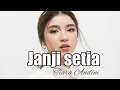 Download Lagu Janji setia Tiara andini Lirik lagu cover by Arsy nisa