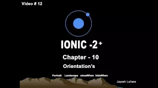 Ionic Tutorial - Chapter-10 Orientation Landscape Portrait ShowWhen HideWhen