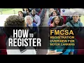 HOW TO Register FMCSA Registration Overview for Motor Carriers FMCSA