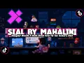 Download Lagu SIAL BY MAHALINI VERSI DANGDUT WAODE X DEDE OMAT VIRAL TIK TOK TERBARU 2023 YANG KALIAN CARI !