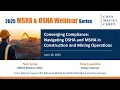 Converging Compliance Navigating OSHA and MSHA in Construction and Mining Operations