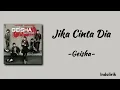 Geisha – Jika Cinta Dia | Lirik Lagu