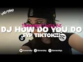Lagu DJ HOW DO YOU DO JEDAG JEDUG FULL BEAT VIRAL TIKTOK [Itsmeraley Ft @rizkieszet ]