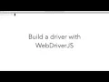 Build a driver with WebDriverJS Selenium WebDriver for Node js