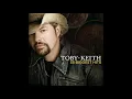 Toby Keith - A Little Less Talk and a Lot More Action