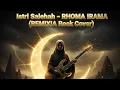 Istri Salehah – VERSI ROCK (REMIXIA Cover) | Lagu Religi Menyentuh Hati 2025