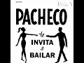 Johnny Pacheco y su Charanga  - Soy Guapo De Verdad