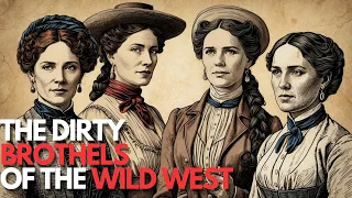 Beware of the Wild West s Brothels They re NOT What You Think