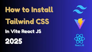 How to Install Tailwind CSS in Vite React JS 2025 Tailwind CSS Setup Tutorial with VS Code