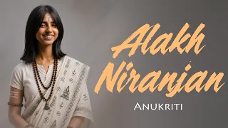 Alakh Niranjan | Cover by - Anukriti
