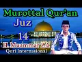 Download Lagu Murottal Qur'an Juz 14 || Qori Internasional ~ H. Muammar ZA || Arul Raid Channel 81 - ARC.