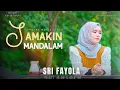 Download Lagu Sri Fayola - Samakin Mandalam (Official Music Video)